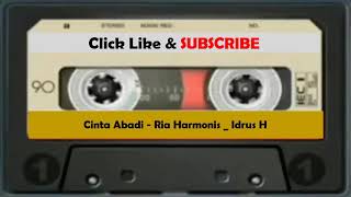 Cinta Abadi Ria Harmonis - Idrus H (OM Irama Seni)