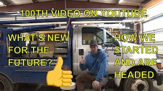 100th YouTube Video: Quick Update on Where We Started and What is New for the Future