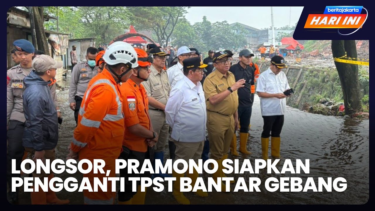 Beritajakarta Hari Ini: Longsor, Pramono Siapkan Pengganti TPST Bantar Gebang