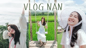 VLOG น่าน น๊าน นาน 4 วัน 3 คืน | Always AOM