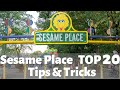 SESAME PLACE TOP 20 TIPS and TRICKS | GUIDE & REVIEW