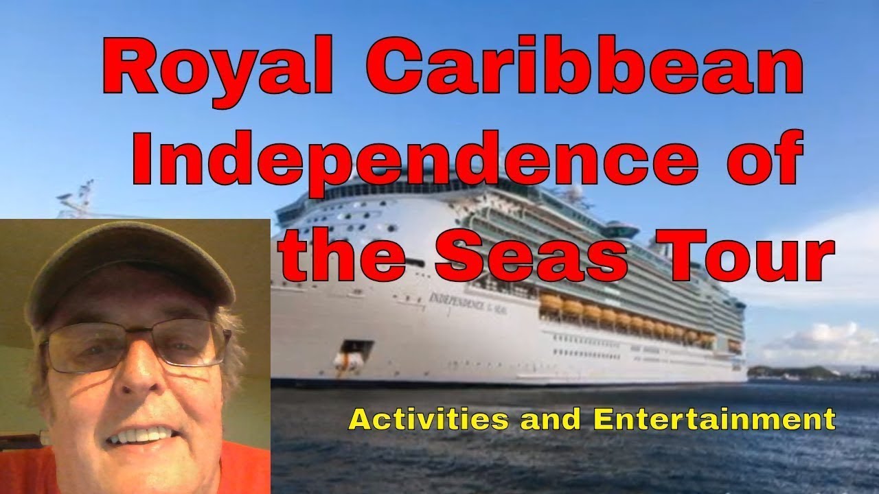 Royal Caribbean Independence of the Seas Tour