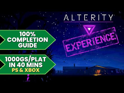 Alterity Experience - 100% Walkthrough Guide (1000GS/Platinum in 40 Mins)