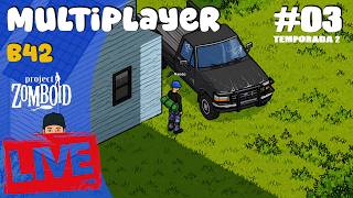 🔴 LIVE - Bora Lotear -  Project Zomboid MP B42 #03