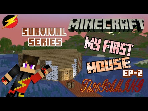 Minecraft Survival -EP 2- Building My First House - YouTube