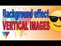 Background effect for vertical images  hitfilm quick tip bts
