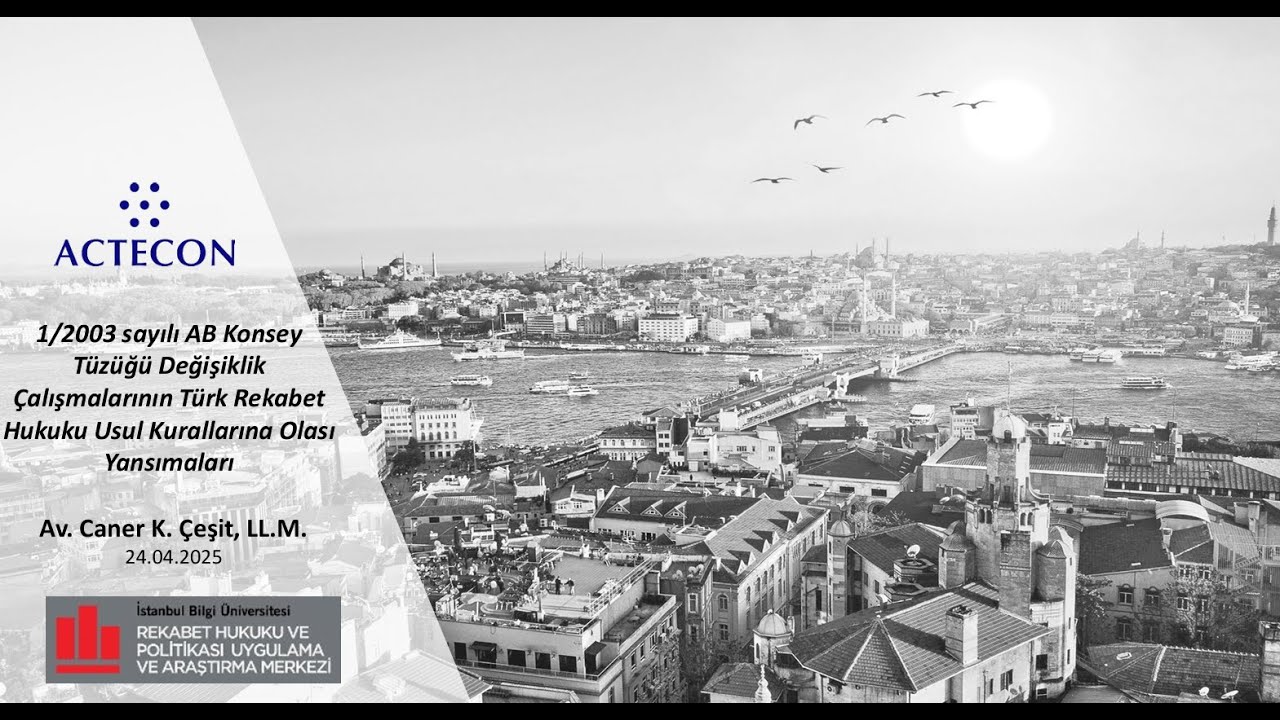 Av. Caner K. Çeşit: 1/2003 Sayılı Tüzük Değişiklik Çalışmalarının Türk Rekabet Hukukuna Yansımaları