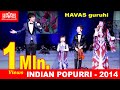 HAVAS guruhi - INDIAN POPURRI-2014/Uzbekistan