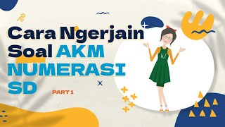 Tutorial Mengerjakan Soal AKM Numerasi SD part 1