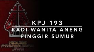 Video thumbnail of "KPJ 193 Kadi Wanita Anèng Pinggir Sumur (Like The Women At The Well) - Kidung Pasamuwan Jawi"