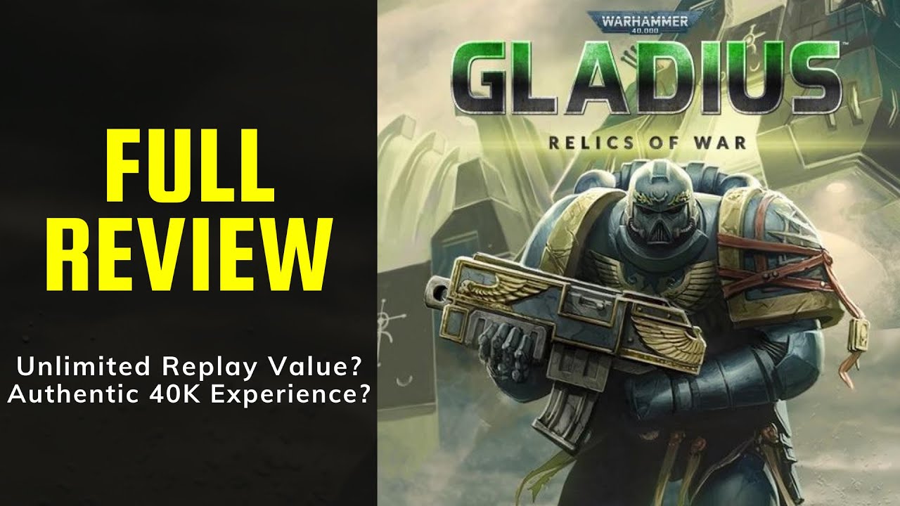 Warhammer 40,000 | Gladius: Relics of War | Review | 2022 - YouTube