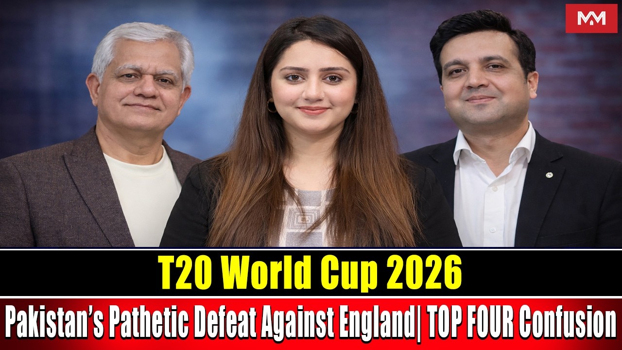 T20 World Cup 2026| Pakistan’s Pathetic Defeat Against England| TOP FOUR Confusion