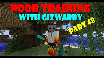 Noob Training part 48 - "Nether!"