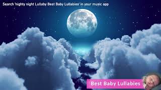 Baby Music ❤️Lullaby For Babies To Go To Sleep ❤️Nighty Night Lullaby❤️ Bedtime Songs