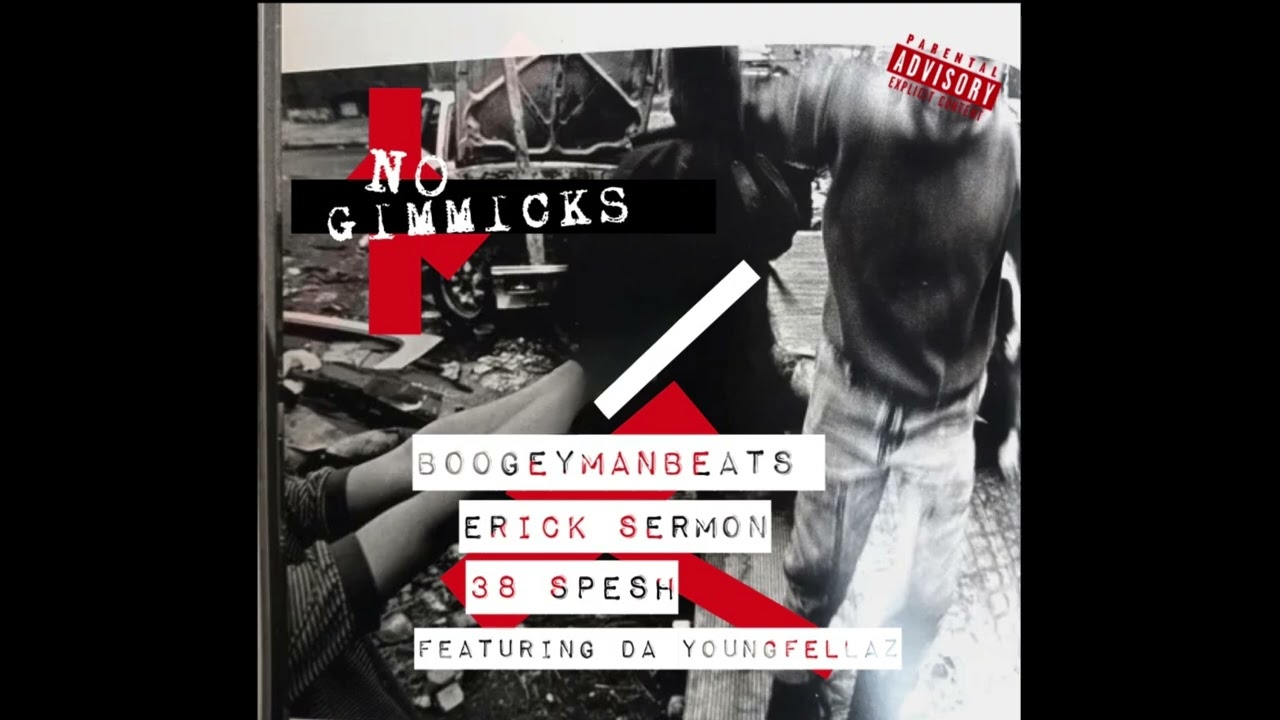 Erick Sermon, 38 Spesh - No Gimmicks (Feat. Da YoungFellaz) (Produced By BooGeyManBeats) (Clean)