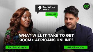 EP.07|S2| What Will It Take to Get 900M+ Africans Online Caroline Mbugua on Affordability & Policy