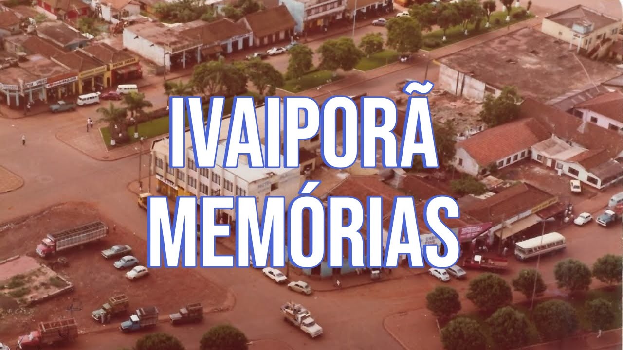 Ivaiporã PR Antigamente 