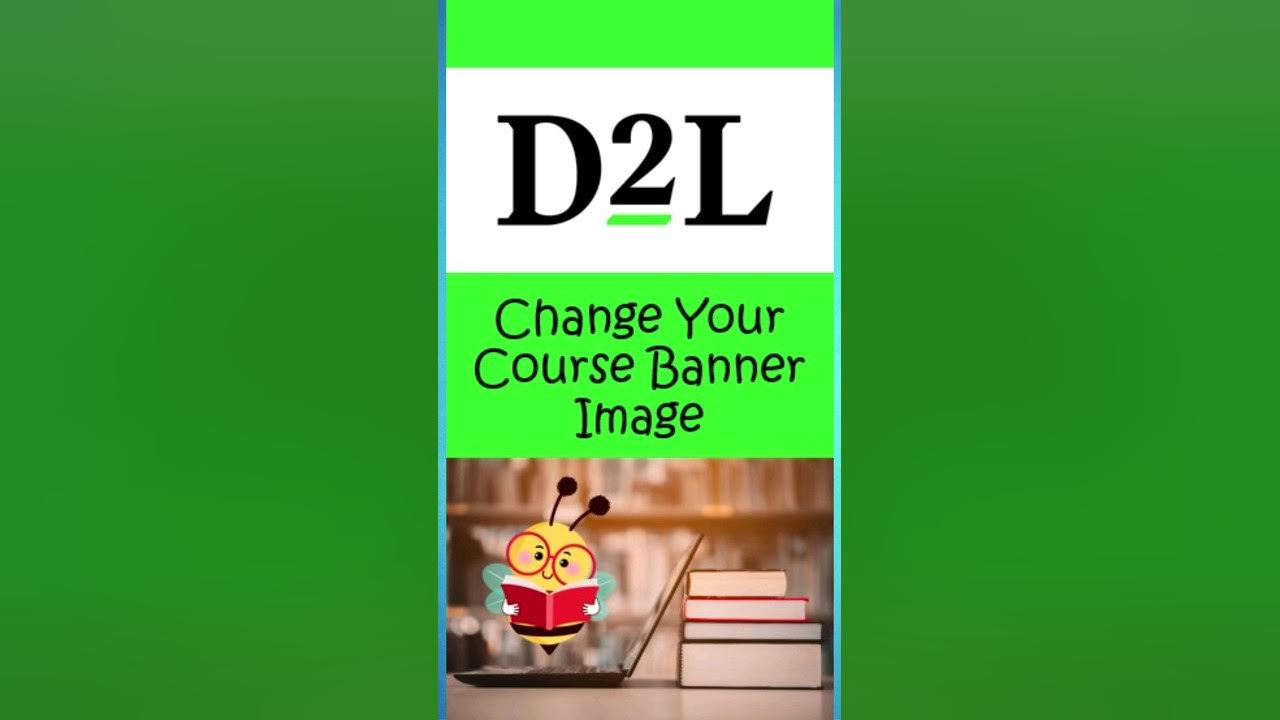 D2L BrightspaceChange Your Course Banner Image d2l shorts YouTube