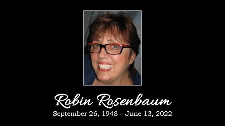 Robin Rosenbaum Memorial Service - 10AM on Saturda...