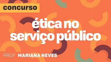 Qual a função da código de ética no serviço público?