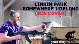 Linkin Park - Somewhere I Belong (GUN COVER) #linkinpark