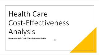 Incremental Cost Effectiveness Ratio Cost Effectiveness Analysis