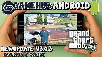 GTA 5 on GameHub (GameFusion) Android New Update Gameplay Test | Snapdragon 8s Gen 3 Settings