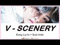 Easy Lyric V 'BTS' - SCENERY by GOMAWO [Indo Sub]
