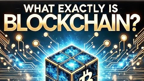 Blockchain Explained: The backbone of Bitcoin(For Beginners)