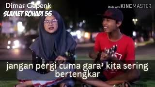 Jangan menangis untuku - dimas gepenk (story whatsapp #5