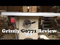 Grizzly G0771 Review Grizzly G0771 Review