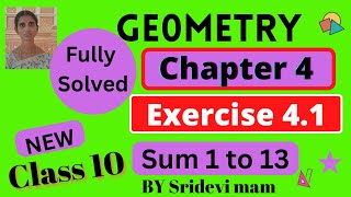10th maths ch 4 ex 4.1 sum 1-13full geometry by Sridevi mam ,10th std tn samacheer maths