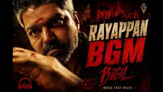 Rayappan Bigil Bgm Movie Version