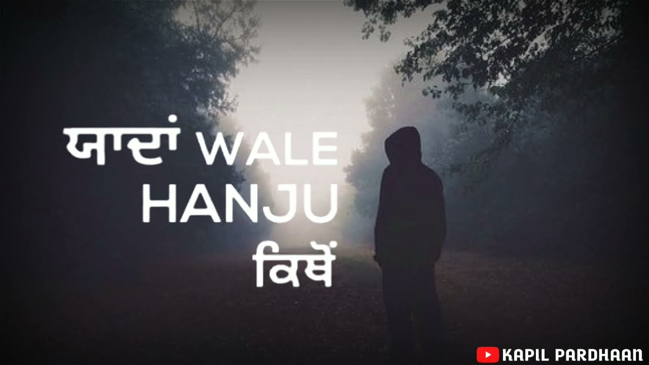 ? Punjabi sad ? song Whatsapp status – new punjabi song status – punjabi status