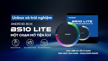 Vietmap Unbox và Trải nghiệm Android Box BS10 Lite