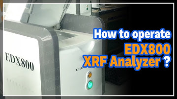 How to operate EDX800 XRF Analyzer? - LABOAO