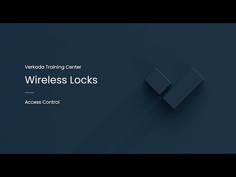 Verkada Access Control | Third-Party Wireless Locks (Command Admin)