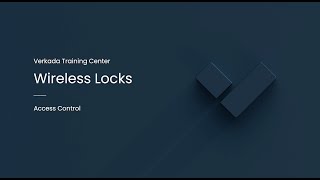Verkada Access Control | Third-Party Wireless Locks (Command Admin)
