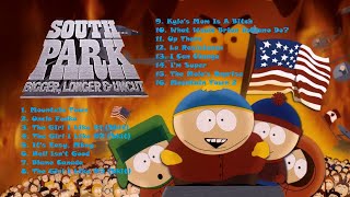 South Park Bigger Longer Uncut The Album Full 