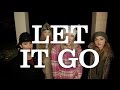 Let It Go - 1 Girl Nation (1GN)