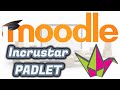 Quiz sobre Incrustación de Padlet en Moodle