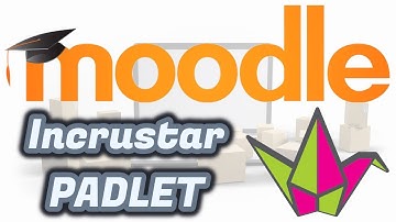 MOODLE: Incrustar PADLET  |  Aula Virtual EducaMadrid