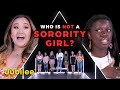 6 Sorority Girls vs 1 Fake Sorority Girl | Odd Man Out