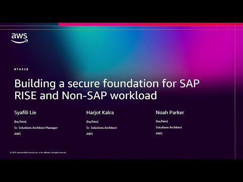 AWS re:Invent 2025 — Building a Secure Foundation for SAP RISE