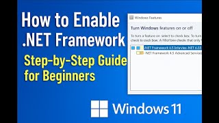 How To Enable net Framework On Windows 11 Stepbystep Guide For Beginners