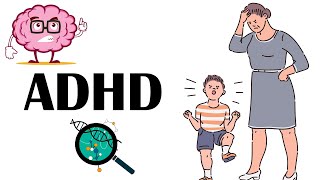 Attention Deficit Hyperactivity Disorder (ADHD) - Causes, Signs & Symptoms, Diagnosis & Treatment