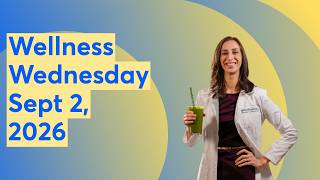 Wellness Wednesday Sept 2, 2026 📱 @BrookeGoldnerMD