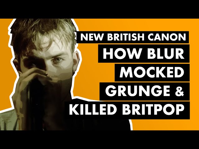 Woo-hoo!: How Blur Mocked Grunge u0026 Destroyed Britpop [Song 2] | New British Canon class=