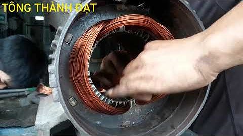 Quấn moteur 3pha, 7,5hp, tốc 2850v/p, z= 30 rãnh