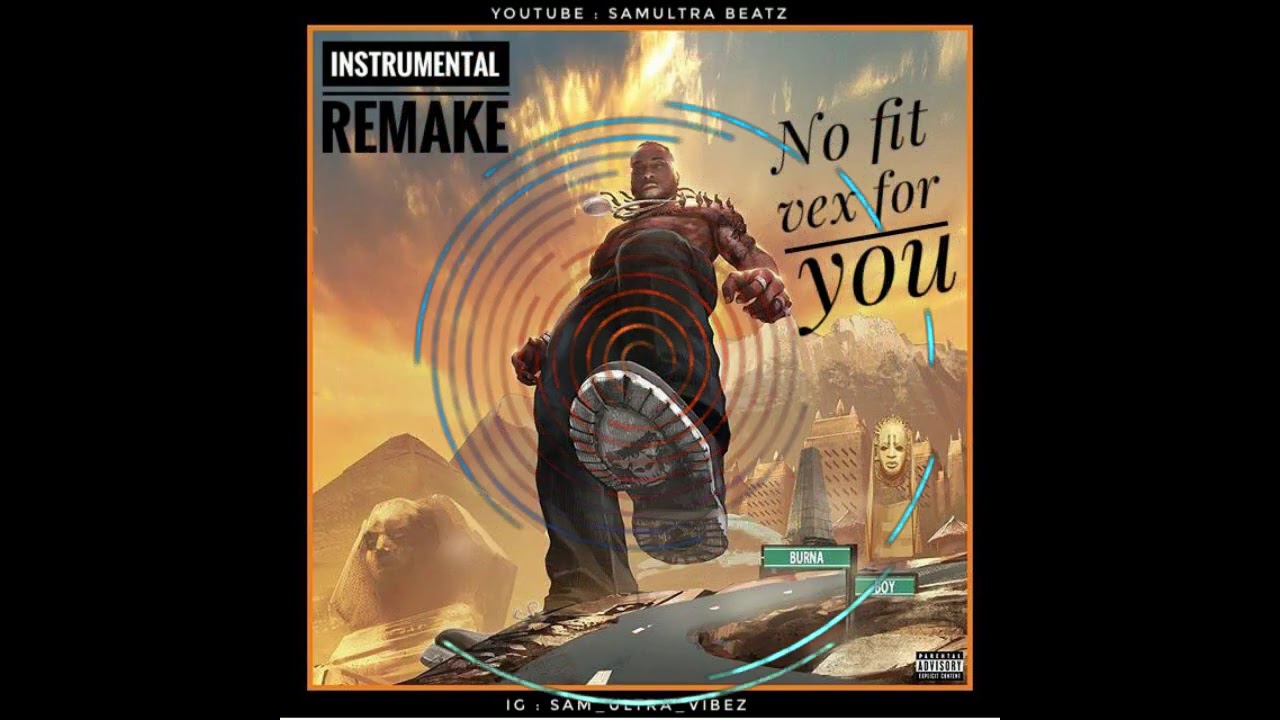 [FREE] BURNABOY - NO FIT VEX  (TWICE AS TALL) Instrumental remake